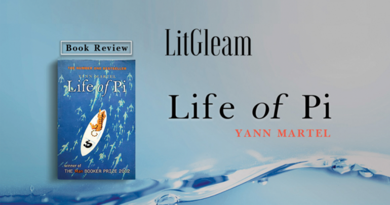 Book Review Life of Pi – A book by Yann Martel