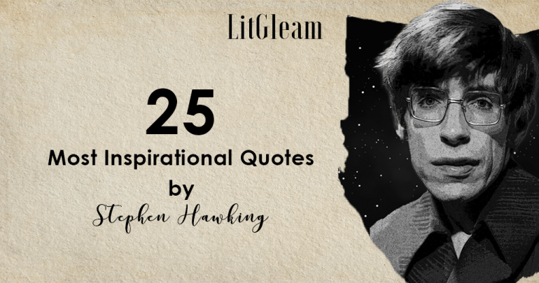 25 most inspirational quotes by stephen hawking