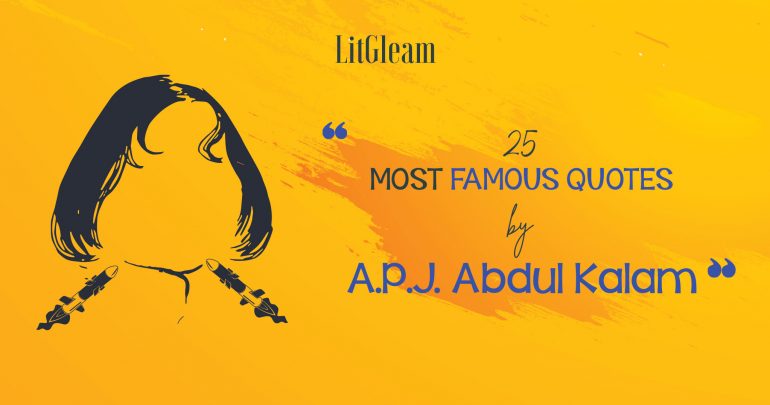 25 famous quotes by APJ Abdul Kalam Azad