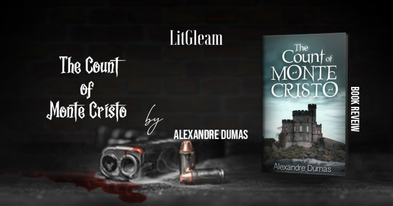 Book Review - The count of Monte Cristo by Alexandre Dumas