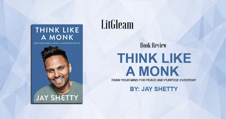 Book Review Think Like a Monk by Jay Shetty