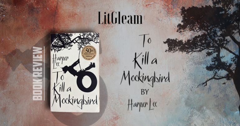 Book Review To Kill a Mockingbird by Harper Lee