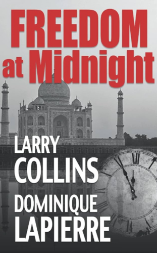 “Freedom at Midnight’’ by Larry Collins and Dominique Lapierre_ - best books on independence - books to read on republic day 2024